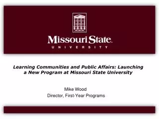 Learning Communities and Public Affairs: Launching a New Program at Missouri State University