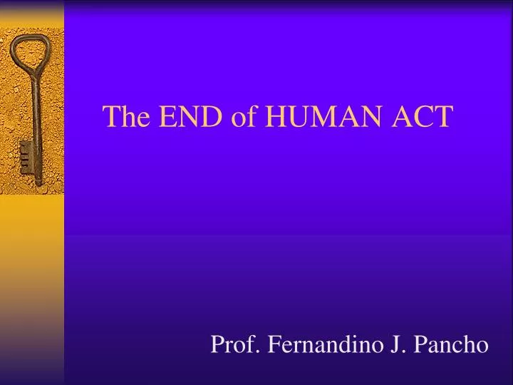 the end of human act