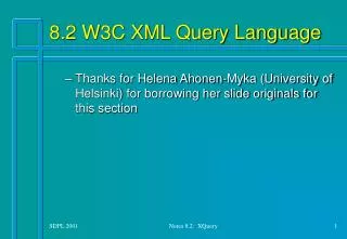 8.2 W3C XML Query Language