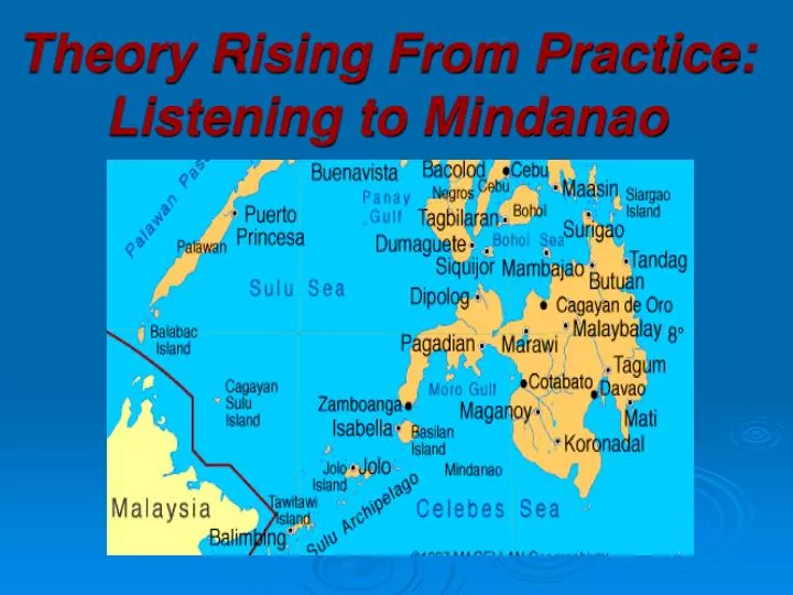 theory rising from practice listening to mindanao