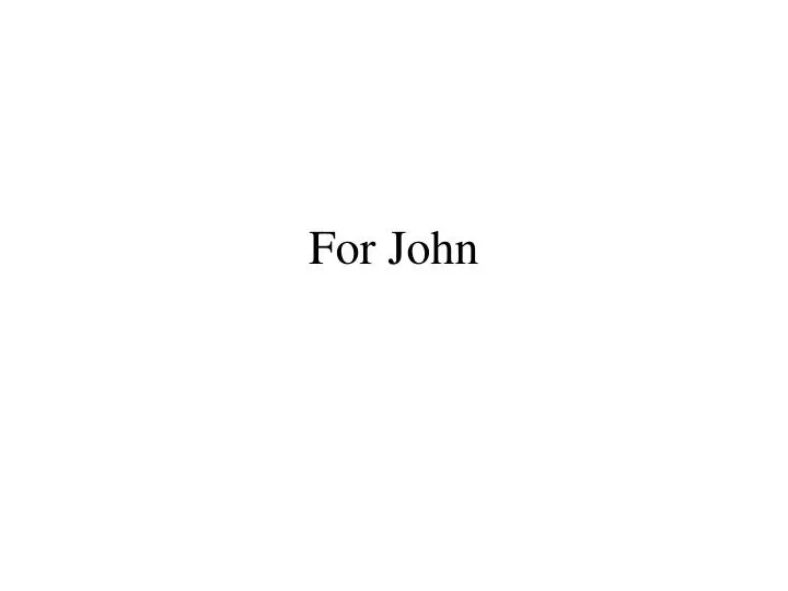 for john