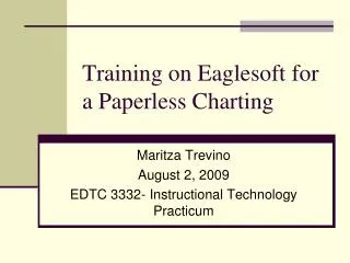 Training on Eaglesoft for a Paperless Charting