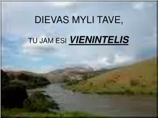 dievas myli tave
