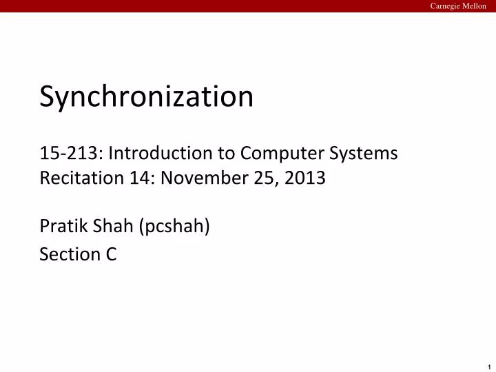 synchronization 15 213 introduction to computer systems recitation 14 november 25 2013
