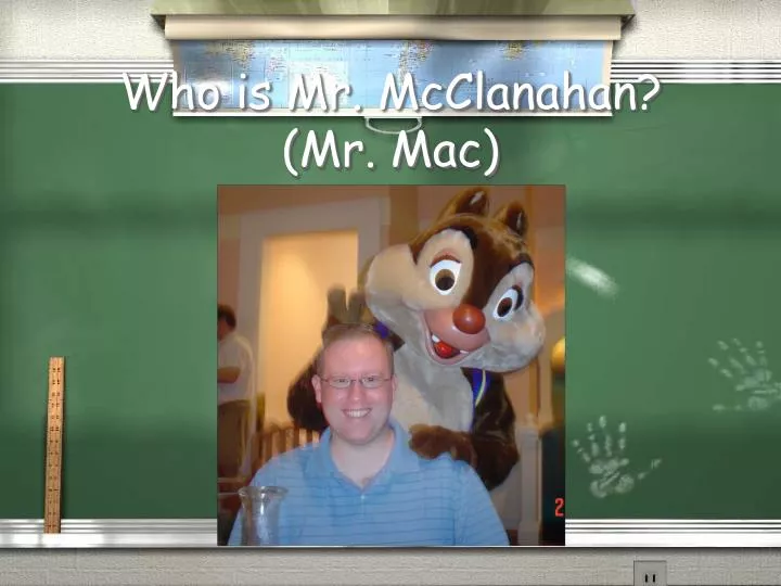 who is mr mcclanahan mr mac