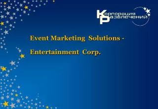 Event Marketing Solutions - Entertainment Corp.