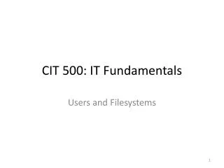 CIT 500: IT Fundamentals