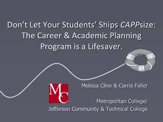 Melissa Cline &amp; Carrie Faller Metropolitan College/ Jefferson Community &amp; Technical College