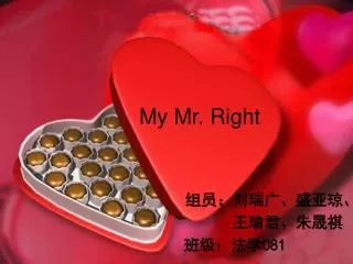 My Mr. Right