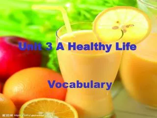 Unit 3 A Healthy Life