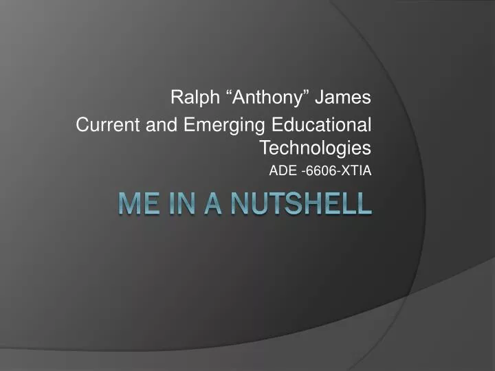 ralph anthony james current and emerging educational technologies ade 6606 xtia