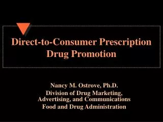 Direct-to-Consumer Prescription Drug Promotion