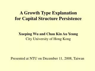 A Growth Type Explanation for Capital Structure Persistence