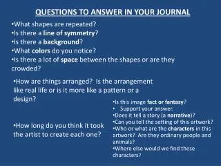 QUESTIONS TO ANSWER IN YOUR JOURNAL