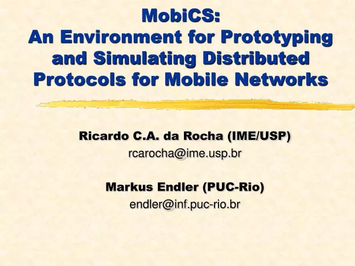 mobics an environment for prototyping and simulating distributed protocols for mobile networks