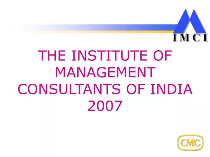the institute of management consultants of india 2007