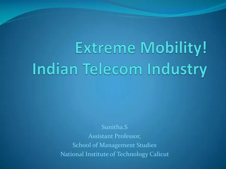 extreme mobility indian telecom industry