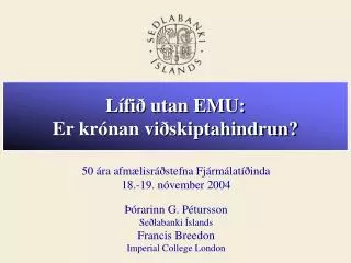 l fi utan emu er kr nan vi skiptahindrun