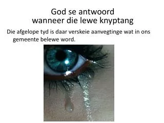 God se antwoord wanneer die lewe knyptang