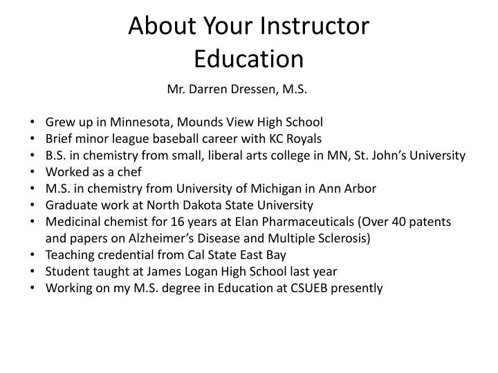 about your instructor education