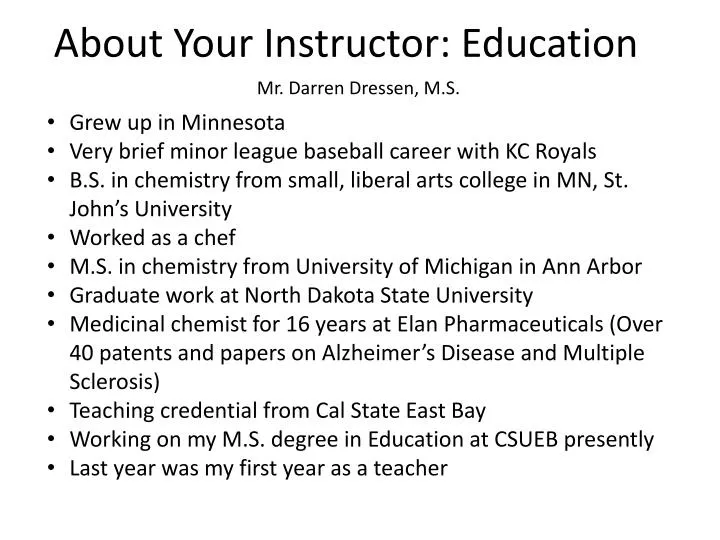 about your instructor education