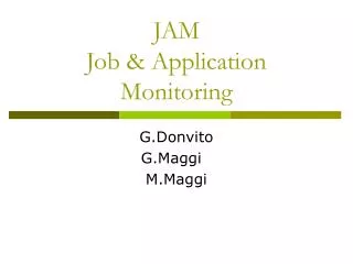 JAM Job &amp; Application Monitoring
