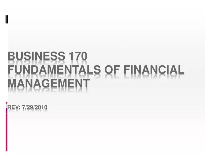 business 170 fundamentals of financial management rev 7 29 2010