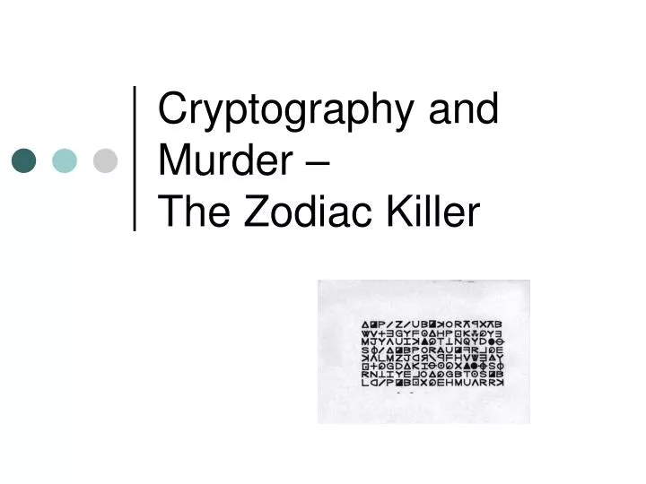 cryptography and murder the zodiac killer