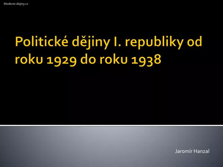 politick d jiny i republiky od roku 1929 do roku 1938