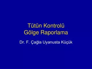 t t n kontrol g lge raporlama