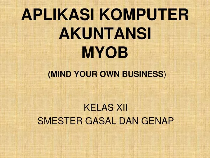 aplikasi komputer akuntansi myob mind your own business