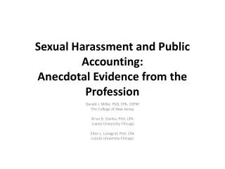Sexual Harassment and Public Accounting: Anecdotal Evidence from the Profession