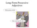 Long-Form Possessive Adjectives - slide 1