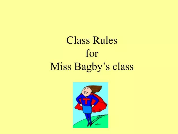 class rules for miss bagby s class