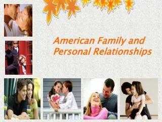 American Family and Personal Relationships