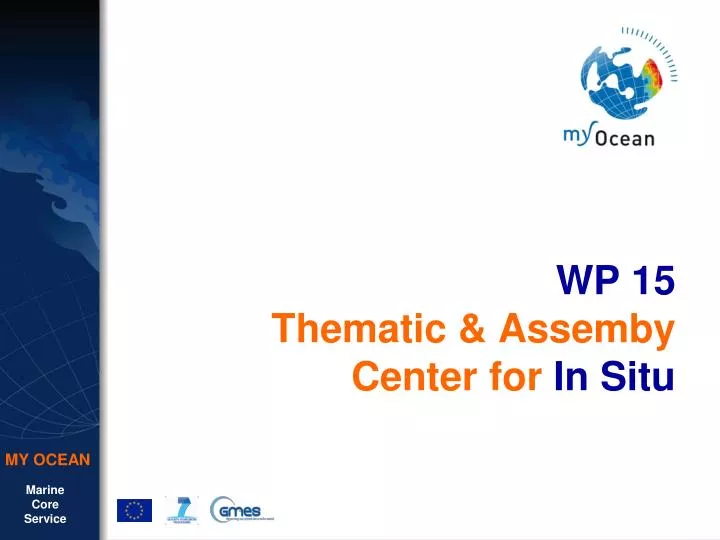 wp 15 thematic assemby center for in situ