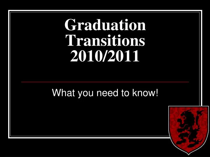 graduation transitions 2010 2011