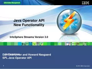 dan debrunner and howard nasgaard spl java operator api