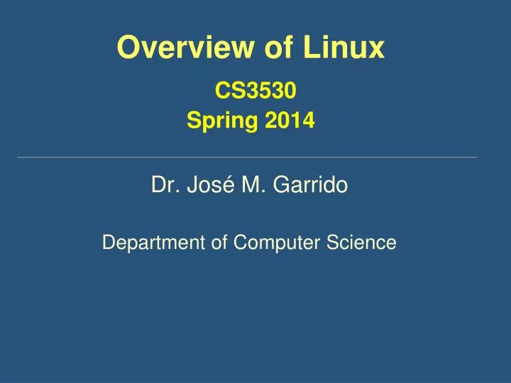 overview of linux cs3530 spring 2014