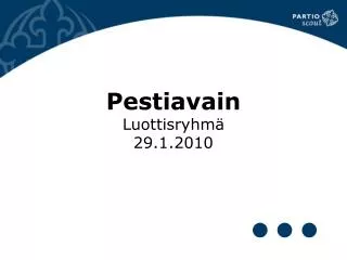 pestiavain luottisryhm 29 1 2010