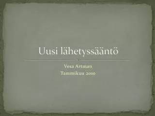 uusi l hetyss nt