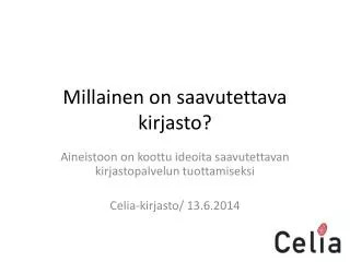 millainen on saavutettava kirjasto