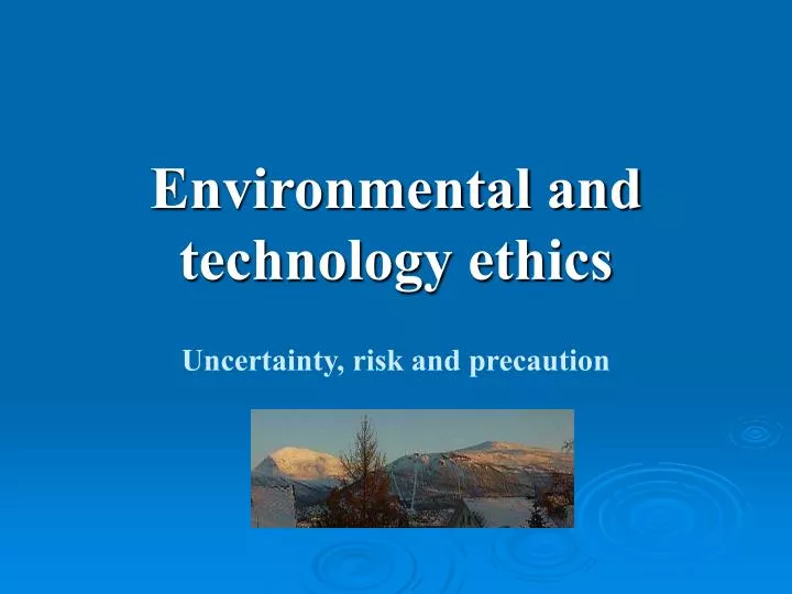 environmental and technology ethics