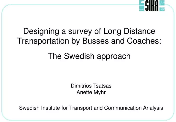 designing a survey of long distance transportation by busses and coaches the swedish approach