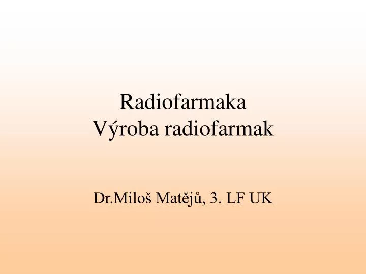 radiofarmaka v roba radiofarmak