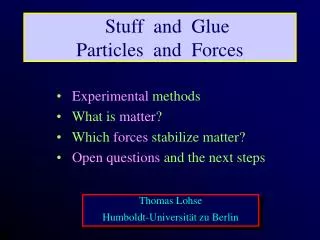 Stuff and Glue Particles and Forces