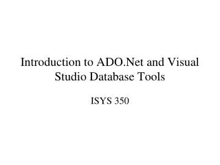 Introduction to ADO.Net and Visual Studio Database Tools