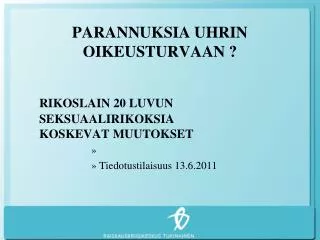 parannuksia uhrin oikeusturvaan