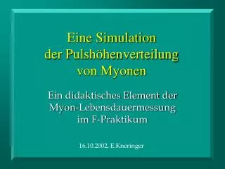 eine simulation der pulsh henverteilung von myonen