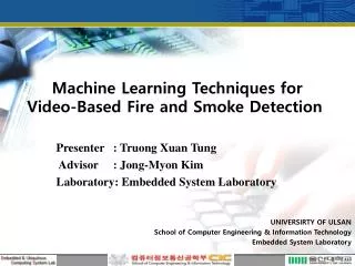 Machine Learning Techniques for Video-Based Fire and Smoke Detection